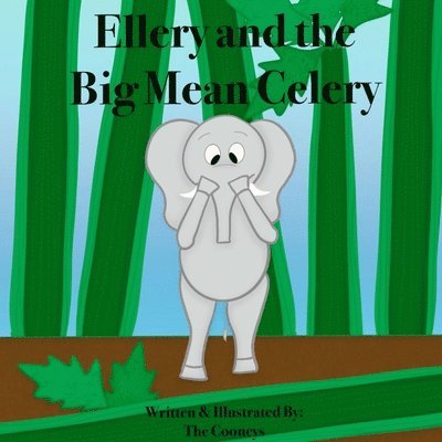 Zachary Cooney - Ellery and the Big, Mean Celery, Häftad