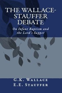 bokomslag Wallace - Stauffer Debate