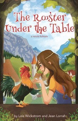 Lois June Wickstrom, Jean Lorrah - Rooster Under the Table, Häftad