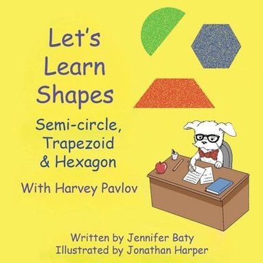 bokomslag Let's Learn Shapes with Harvey Pavlov