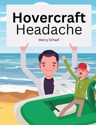 Marcy Schaaf - Hovercraft Headache, Häftad