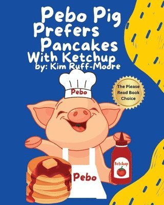 Pebo Pig Prefers Pancakes With Ketchup 1