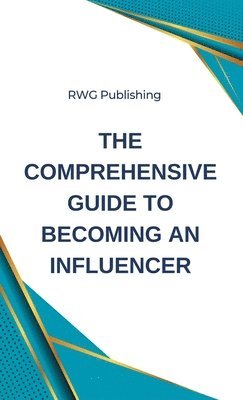 bokomslag Comprehensive Guide to Becoming an Influencer