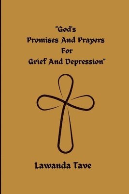 God's Promises for Grief and Depression 1