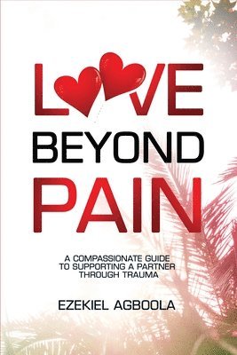 Love Beyond Pain 1