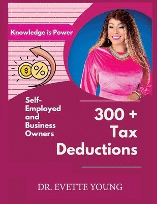 Evette Young, EVETTE YOUNG - 300 Plus Tax Deductions, Häftad