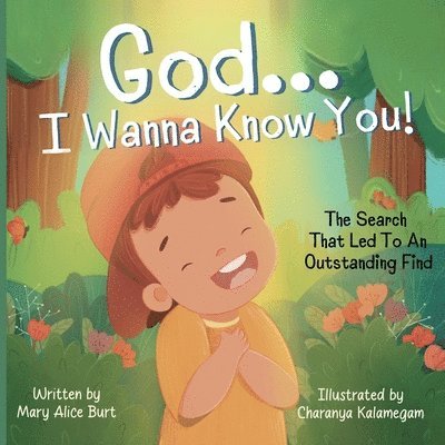 God ... I Wanna Know You! 1