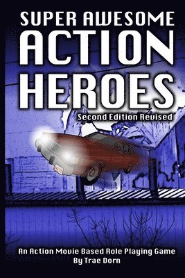 Super Awesome Action Heroes 1