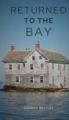 Returned To The Bay 1