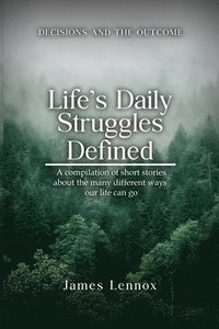 bokomslag Life's Daily Struggles Defined