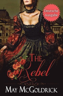 The Rebel (DIE REBELLIN) 1