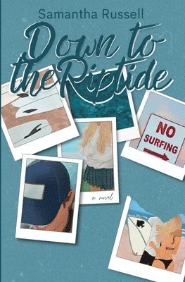 Samantha Russell - Down to the Riptide, Häftad