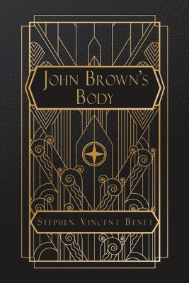 Stephen Vincent Benét - John Brown's Body, Häftad