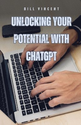 Unlocking Your Potential with ChatGPT 1