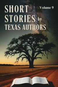 bokomslag Texas Authors Short Stories