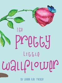 bokomslag The Pretty Little Wallflower