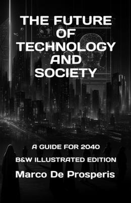 bokomslag The Future of Technology and Society