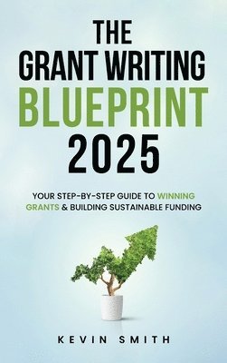 Grant Writing Blueprint 2025