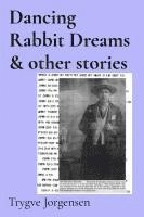 bokomslag Dancing Rabbit Dreams & other stories