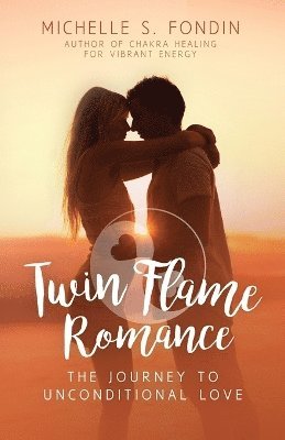 Michelle Fondin - Twin Flame Romance, Häftad