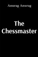 Anurag Anurag - Chessmaster, Häftad
