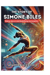 bokomslag The Story of Simone Biles