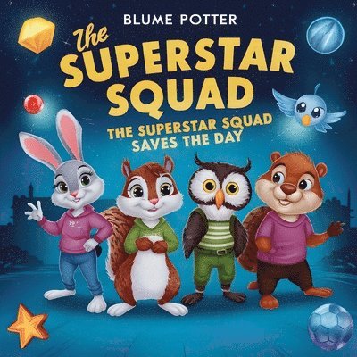 Superstar Squad Saves the Day