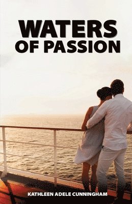 Kathleen Adele Cunningham - Waters of Passion, Häftad
