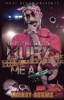 Tranay Adams - Bury Me A G 4, Häftad