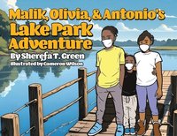 bokomslag Malik, Olivia, & Antonio's Lake Park Adventure