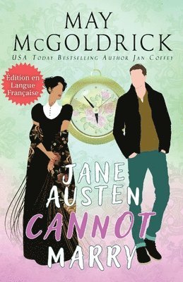 Jane Austen Cannot Marry! ( Jane Austen ne peut pas se marier !) 1