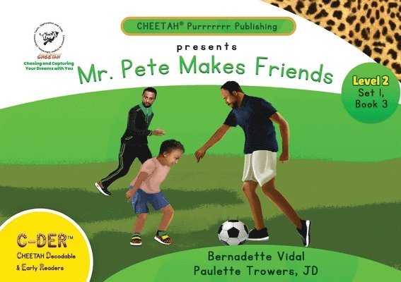 C-DER (Cheetah Decodable & Early Readers) Set 1, Book 3, Mr. Pete Makes Friends 1