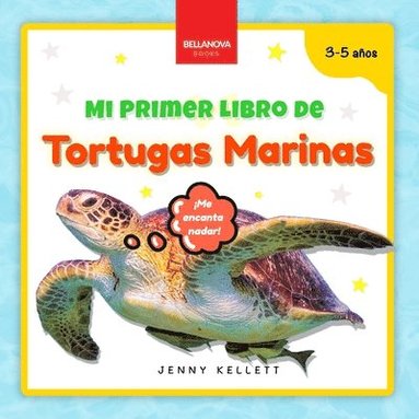 bokomslag My First Sea Turtle Book / Mi Primer Libro de Tortugas Marinas