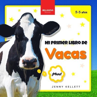 My First Cow Book / Mi Primer Libro de Vacas 1