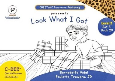 bokomslag CDER (CHEETAH Decodable Early Readers), Set 3, Book 20, Look What I Got!