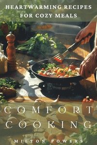 bokomslag Comfort Cooking