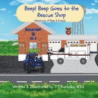 bokomslag Beep! Beep Goes to the Rescue Shop