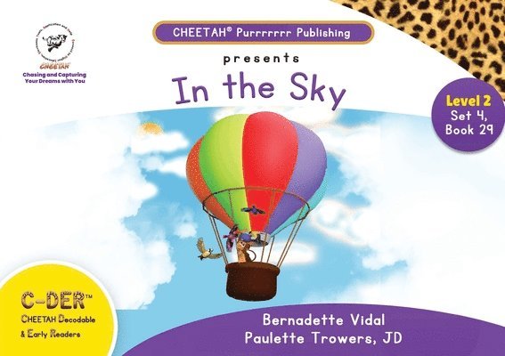 Paulette Trowers-Lawrence, Bernadette Vidal, bernadette vidal - C-DER (Cheetah Decodable & Early Readers) Set 4, Book 29, In the Sky, Häftad