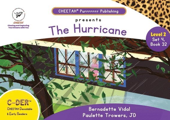 Paulette Trowers-Lawrence, Bernadette Vidal, bernadette vidal - C-DER (Cheetah Decodable & Early Readers) Set 4, Book 32, The Hurricane, Häftad