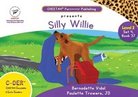bokomslag C-DER (Cheetah Decodable & Early Readers) Set 4, Book 37, Silly Willie