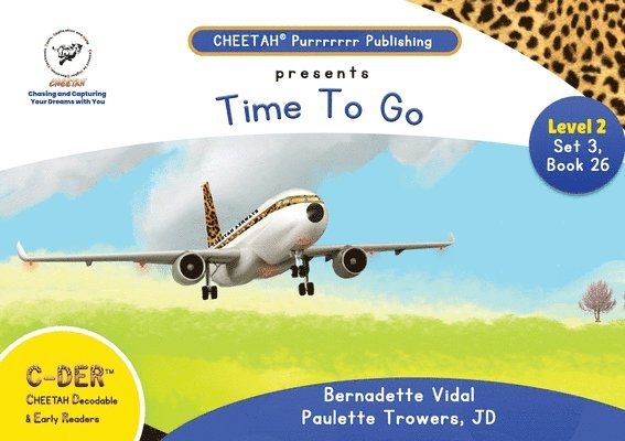 C-DER(Cheetah decodable & early readers)Set 3, book 26, Time to go 1