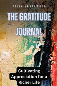 bokomslag The Gratitude Journal