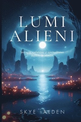 Skye Alden - Lumi Alieni, Häftad