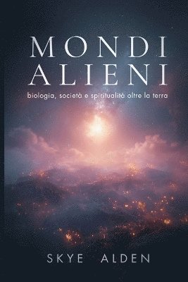 Skye Alden - Mondi Alieni, Häftad