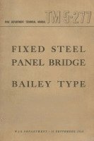 US Army Fixed Steel Panel Bridge Bailey Type TM 5-277 1