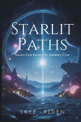 Skye Alden - Starlit Paths, Häftad