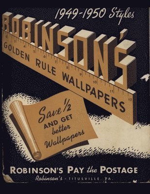 Robinson's Golden Rule Wallpapers Sample Book - 1949-1950 Styles 1