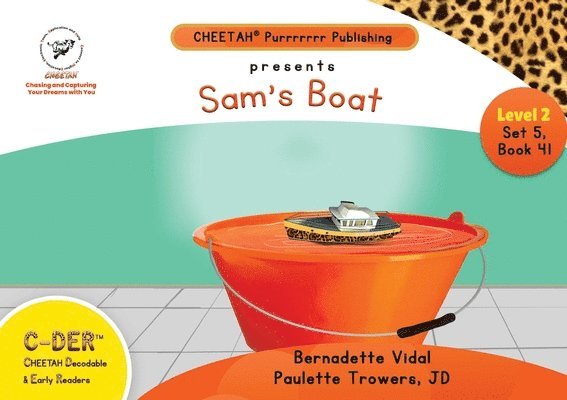 Paulette Trowers-Lawrence, Bernadette Vidal, bernadette vidal - C-DER (Cheetah Decodable & Early Readers) Set 5, Book 41, Sam's Boat, Häftad