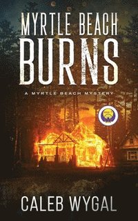 bokomslag Myrtle Beach Burns