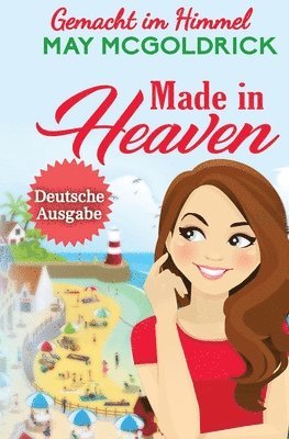 McGoldrick, Jan Coffey - Made in Heaven (GEMACHT IM HIMMEL), Häftad